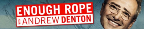 Enough Rope with Andrew Denton
